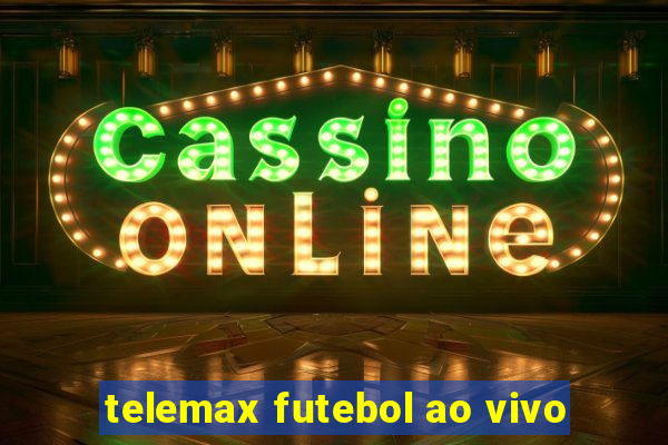 telemax futebol ao vivo